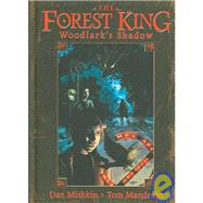 The Forest King: Woodlark's Shadow