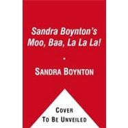 Sandra Boynton's Moo, Baa, La La La!; Book, Plush & Mini Book