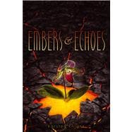 Embers & Echoes,9781442450356