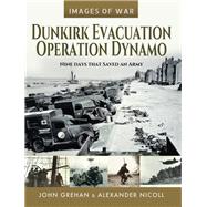 Dunkirk Evacuation - Operation Dynamo,9781526770356