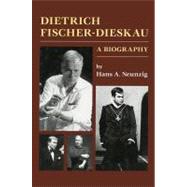 Dietrich Fischer-Dieskau A Biography