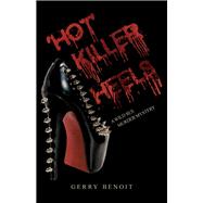 'Hot' Killer Heels A Wild Sex Murder Mystery