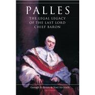 Palles The Legal Legacy of the last Lord Chief Baron,9781801510356