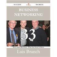 Business Networking: 33 Most Asked Questions on Business Networking - What You Need to Know