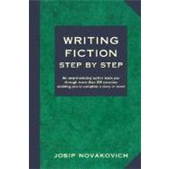 Writing Fiction Step by Step