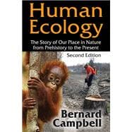 Human Ecology: The Story of Our Place in Nature from Prehistory to the Present