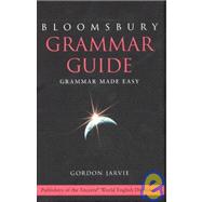 Bloomsbury Grammar Guide: The Way the English Language Works