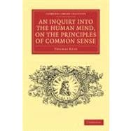 An Inquiry into the Human Mind, on the Principles of Common Sense