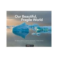 Our Beautiful, Fragile World, 1st Edition
