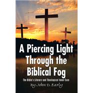 A Piercing Light Through the Biblical Fog: