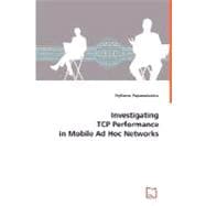 Investigating Tcp Performance in Mobile Ad Hoc Networks