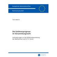 Die Gefahrenprognose im Versammlungsrecht