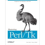 Mastering Perl/Tk, 1st Edition