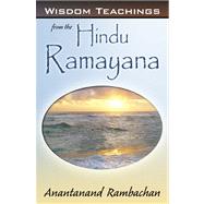 Wisdom Teachings from the Hindu Ramayana