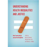 Understanding Health Inequalities and Justice