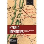 Hybrid Identities : Theoretical and Empirical Examinations