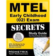 Mtel Early Childhood (02) Exam Secrets Study Guide