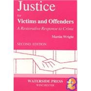 Justice for Victims And Offenders: A Restorative Response to Crime,9781872870359