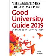 The Times Good University Guide 2019 Where to Go and What to Study