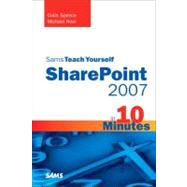 Sams Teach Yourself SharePoint 2007 in 10 Minutes