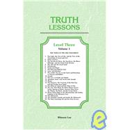 Truth Lessons: Level 3, Volume 1