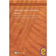 Insurance Against Covariate Shocks The Role of Index-Based Insurance in Social Protection in Low-Income Countries of Africa