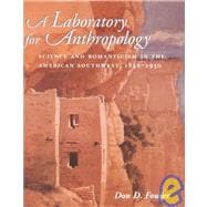 A Laboratory for Anthropology