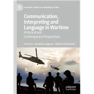 Communication, Interpreting and Language in Wartime
