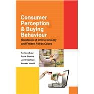 Consumer Perception and Buying Behaviour : Handbook of Online Grocery and Frozen Foods Cases