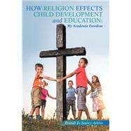 How Religion Effects Child Development and Education: