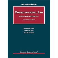 Constitutional Law, Cases and Materials, 16th, 2024 Supplement