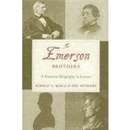 The Emerson Brothers A Fraternal Biography in Letters
