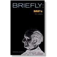 Briefly, Mill's on Liberty