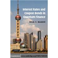 Interest Rates and Coupon Bonds in Quantum Finance