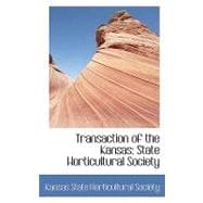 Transaction of the Kansas : State Horticultural Society