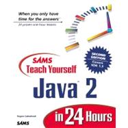 Sams Teach Yourself Yourself Java 2 in 24 Hours
