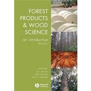 Forest Products and Wood Science: An Introduction, 5th Edition