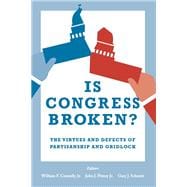 Is Congress Broken? The Virtues and Defects of Partisanship and Gridlock