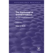 The Psychology of Grandparenthood,9781138300361