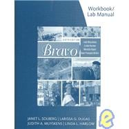 Workbook with Lab Manual for Muyskens/Harlow/Vialet/BriÃ¨re's Bravo!, 6th