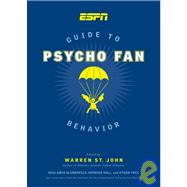 ESPN Guide to Psycho Fan Behavior
