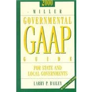 Miller Governmental Gaap Guide 2000: For State and Local Governments