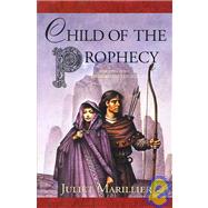 Child of the Prophecy Book Three of the Sevenwaters Trilogy