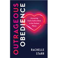 Outrageous Obedience book cover, ISBN 9780764240362