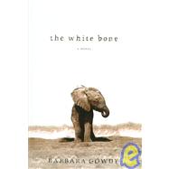 The White Bone A Novel