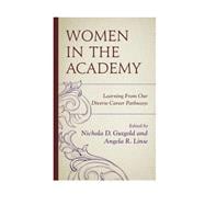 Women in the Academy Learning From Our Diverse Career Pathways
