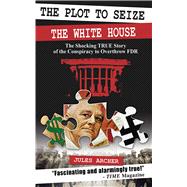 Plot To Seize The White House Pa