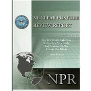 Obama's Nuclear Posture Review: Or, We Won't Nuke You Unless You Are a Really Bad Country, or We Change Our Minds