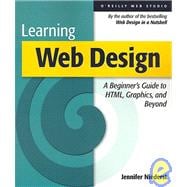Learning Web Design: A Beginner's Guide to Html, Graphics, and Animation
