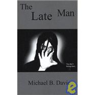 The Late Man